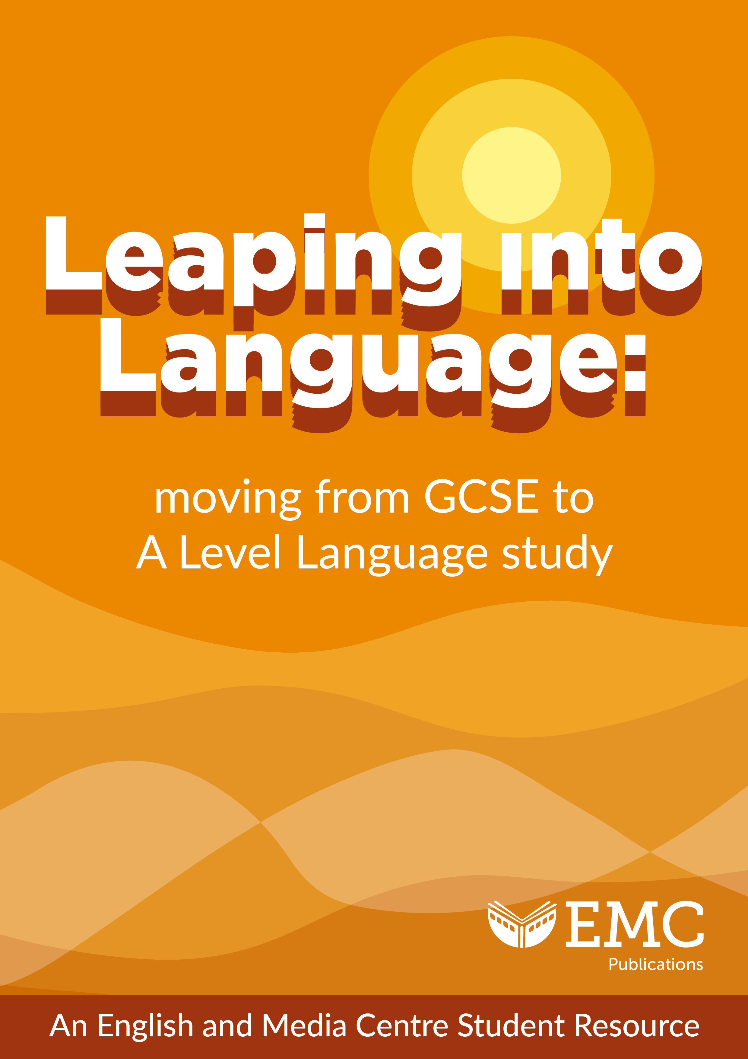 EMC_Free: Leaping into Language: From GCSE to A Level English
